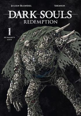 Dark Souls: Redemption, Vol. 1 (Manga): Humanity Lost