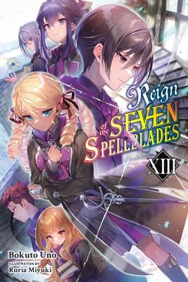 Reign of the Seven Spellblades, Vol. 13 (Light Novel) Subscription