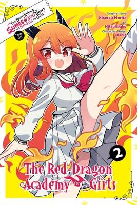 I've Been Killing Slimes for 300 Years and Maxed Out My Level Spin-Off: The Red Dragon Academy for Girls, Vol. 2 Subscription