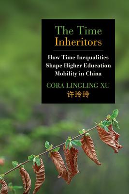 The Time Inheritors: How Time Inequalities Shape Higher Education Mobility in China Subscription