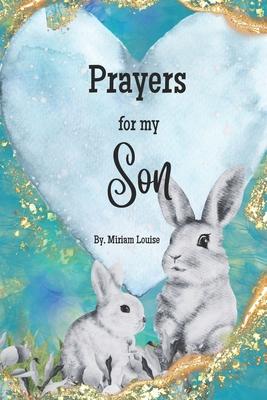 Prayers for my Son: A children's book of Christian Prayers for a son Subscription