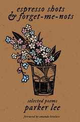 espresso shots & forget-me-nots: selected poems Subscription