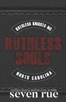 Ruthless Souls: A Dark Enemies to Lovers MC Age Gap Romance