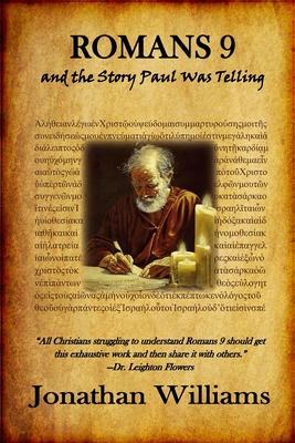 Romans 9 and the Story Paul Was Telling