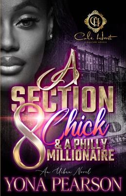 A Section 8 Chick & A Philly Millionaire: An Urban Novel