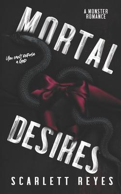 Mortal Desires: A monster Romance