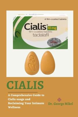 Cialis: A Comprehensive Guide to Cialis usage and Reclaiming Your Intimate Wellness Subscription
