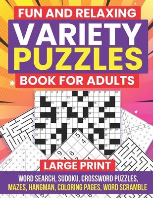 Fun and Relaxing Variety Puzzles Book for Adults