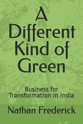 A Different Kind of Green: Business for Transformation in India