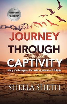 Journey through Captivity: Story of a hostage in the midst of famine in Ethiopia