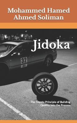 Jidoka: The Toyota Principle of Building Quality into the Process Subscription