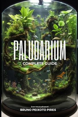 Paludarium: Complete Guide