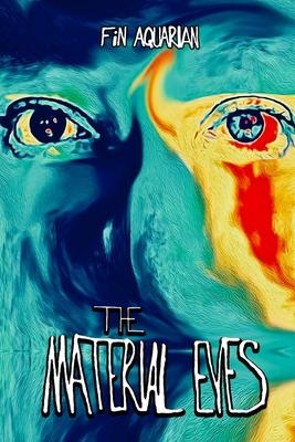 The Material Eyes