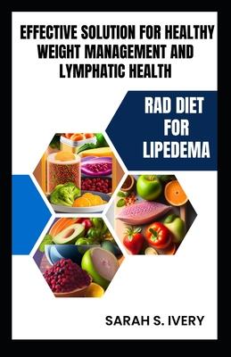 RAD Diet for Lipedema: Effective Solution for Healthy Weight Management and Lymphatic Health