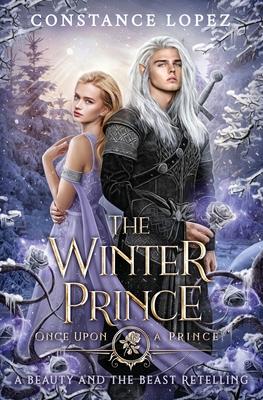 The Winter Prince: A Beauty and the Beast Retelling