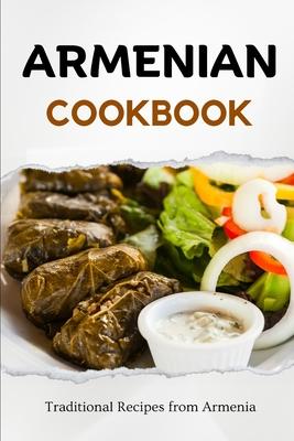 Armenian Cookbook: Traditional Recipes from Armenia