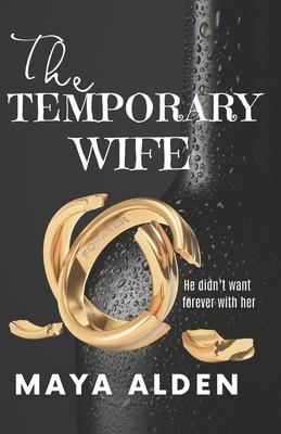 The Temporary Wife: An Age Gap, Marriage of Convenience Romance