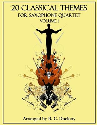 20 Classical Themes for Saxophone Quartet: Volume 1