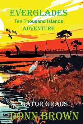 Everglades: Ten Thousand Islands Adventure