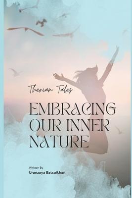 Therian Tales: Embracing Our Inner Nature