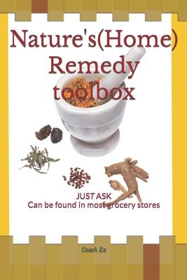 Natures (Home) Remedy toolbox: JUST ASK Can be found in most Grocery stores Subscription