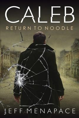 Caleb: Return to Noodle