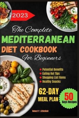 The Complete Mediterranean Diet Cookbook