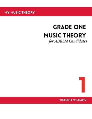 Grade One Music Theory for ABRSM Candidates: 2nd Edition