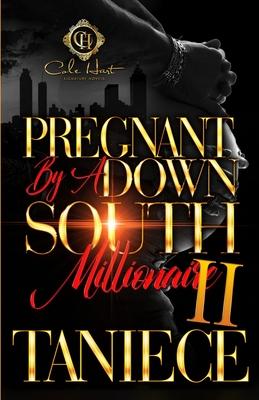 Pregnant By A Down South Millionaire 2: An African American Romance