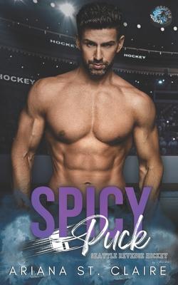 Spicy Puck: A He Falls First For His Coach's Little Sister Romance