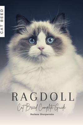 Ragdoll: Cat Breed Complete Guide