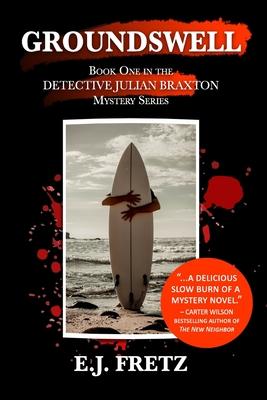 Groundswell: Book One in the Detective Julian Braxton Mystery Series