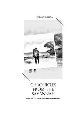 Chronicles from the Savannah: Guide from traveling consciously in Tanzania