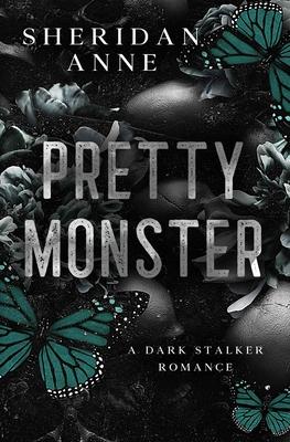 Pretty Monster: A Dark Stalker Romance