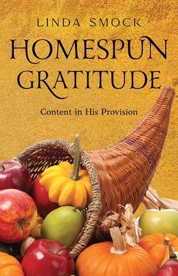 Homespun Gratitude: Content in His Provision