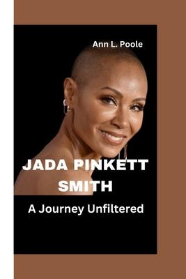 Jada Pinkett Smith: A Journey Unfiltered