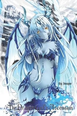 The Dragon Girl's Ascension (Volume 1)