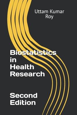 Biostatistics in Health Research