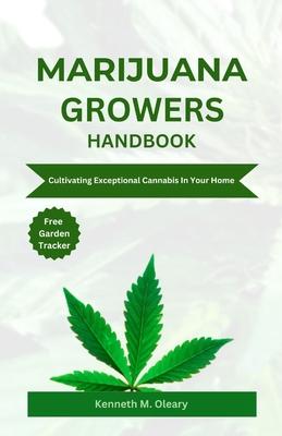 Marijuana Growers Handbook: Cultivating Exceptional Cannabis in Your Home Subscription