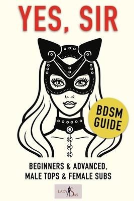 Yes, Sir - BDSM Guide