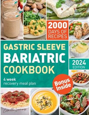 The Complete Bariatric Cookbook and Meal Plan: Holistic Healing & 2000 Days of Flavorful Bariatric Meal Prep for Post-Op Bariatric Surgery Diet Transf