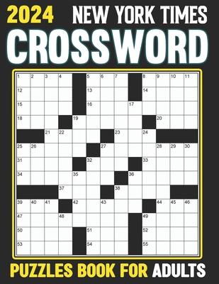 2024 New York times Crossword Puzzles Book For Adults: Solve Puzzles Featuring Historical Figures, Events, Celebrities And More