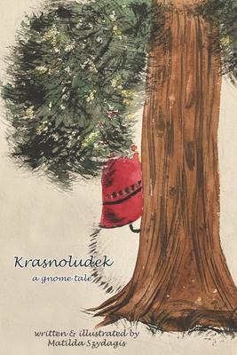 Krasnoludek: a gnome tale: (Bilingual English and Polish): A Dual Language Fun Children's Picture Book