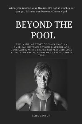 Beyond the pool: The inspiring story of Diana Nyad, an American distance swimmer, author and journalist, as she shares her platonic lov