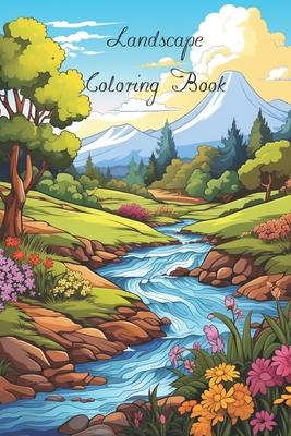 Lanscape Coloring Book for Adults with fields, mountains, ocean, flowers, forests and cozy houses