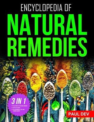 Encyclopedia of Natural Remedies: Self Healing Book of 500+ Natural Herbal Home Remedies to Treat 110 Ailments with 100+ DIY Recipes for Herbalist Her