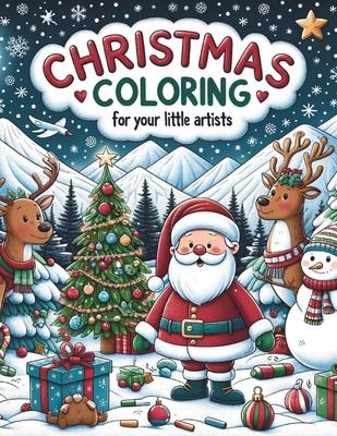 Christmas Coloring Book for Kids: ages 3 - 6