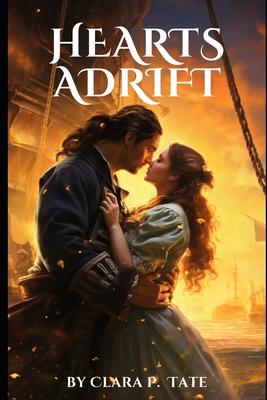 Hearts Adrift: A Gripping Pirate Romance