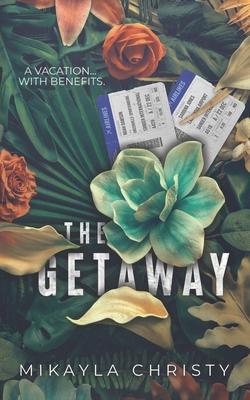 The Getaway: A Clover Creek Farm Novella