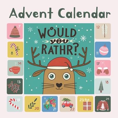 Advent Calendar - A 'Would You Rather' Advent Experience: Advent Calendar 2023